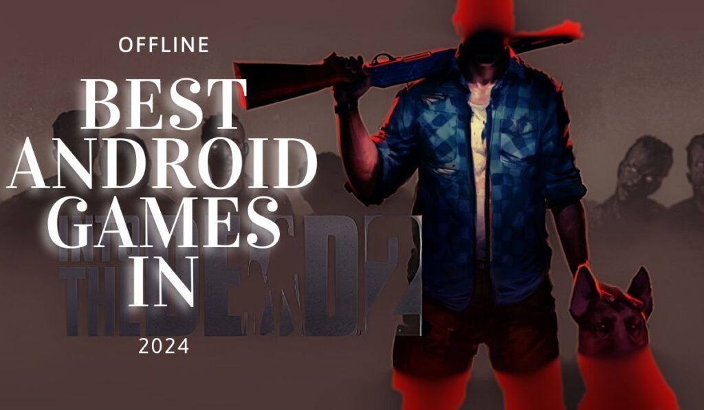 best android games in 2024 offline