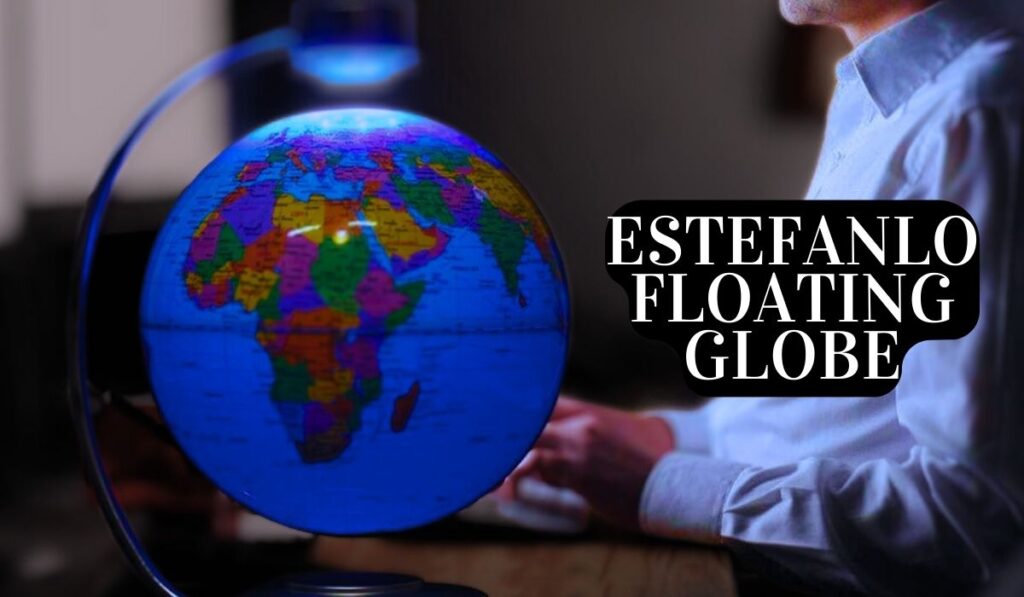 Estefanlo Floating Globe