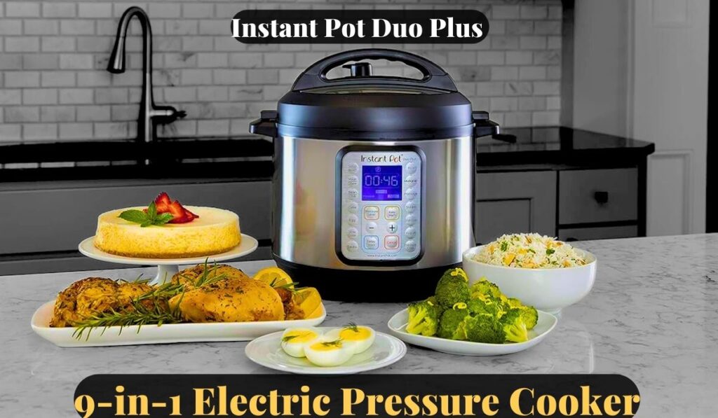 Instant Pot Duo Plus 9-in-1 Electric Pressure Cooker