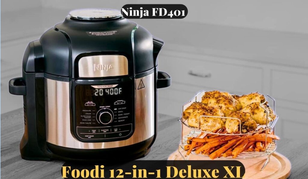 Ninja FD401 Foodi 12-in-1 Deluxe XL