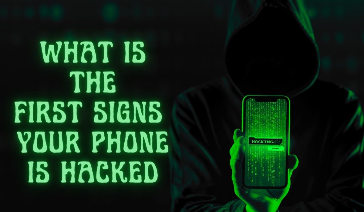 what are the first signs that your phone is hacked?